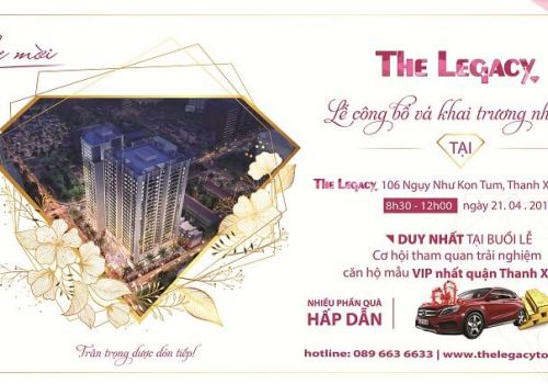 Lễ “Công Bố Và Khai Trương Nhà Mẫu” Chung Cư The Legacy